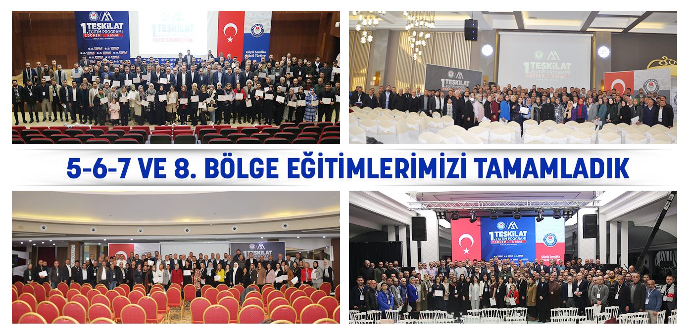 5-6-7 ve 8. bölge eğitimlerimizi tamamladık