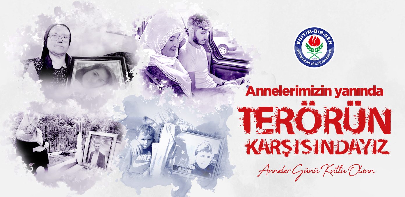 Annelerimizin yanında, terörün karşısındayız