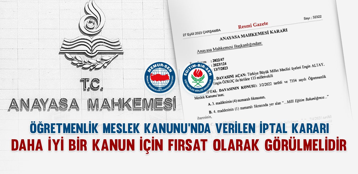 Öğretmenlik Meslek Kanunu’nda verilen iptal kararı daha iyi bir kanun için fırsat olarak görülmelidir