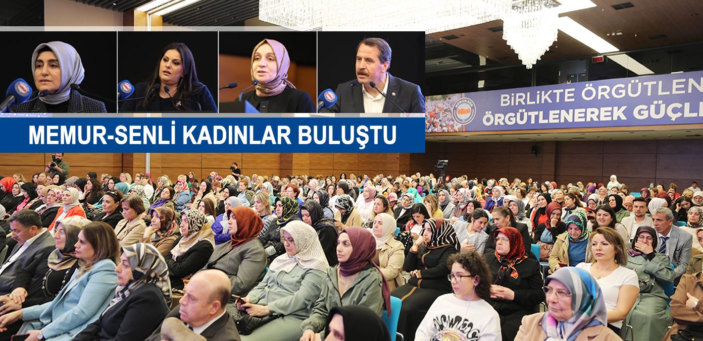 Memur-Senli kadınlar buluştu