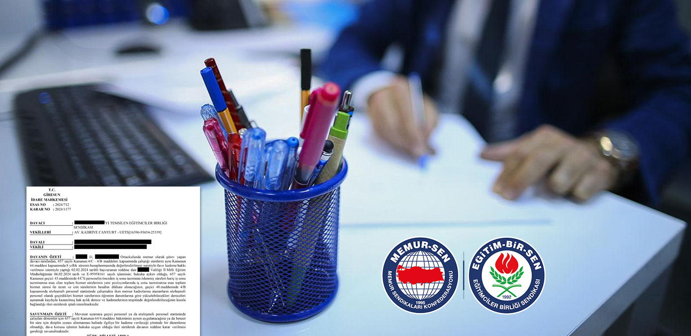 4/C STATÜSÜNDEKİ SÜRELERİN KADEME İLERLEMESİNDE SAYILMASI TALEBİYLE AÇTIĞIMIZ DAVAYI KAZANDIK