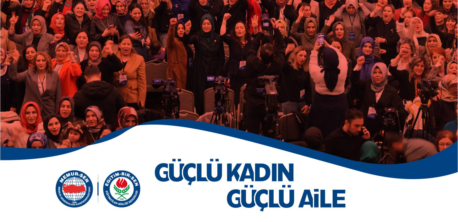 GÜÇLÜ KADIN GÜÇLÜ AİLE, GÜÇLÜ AİLE GÜÇLÜ TOPLUM DEMEKTİR