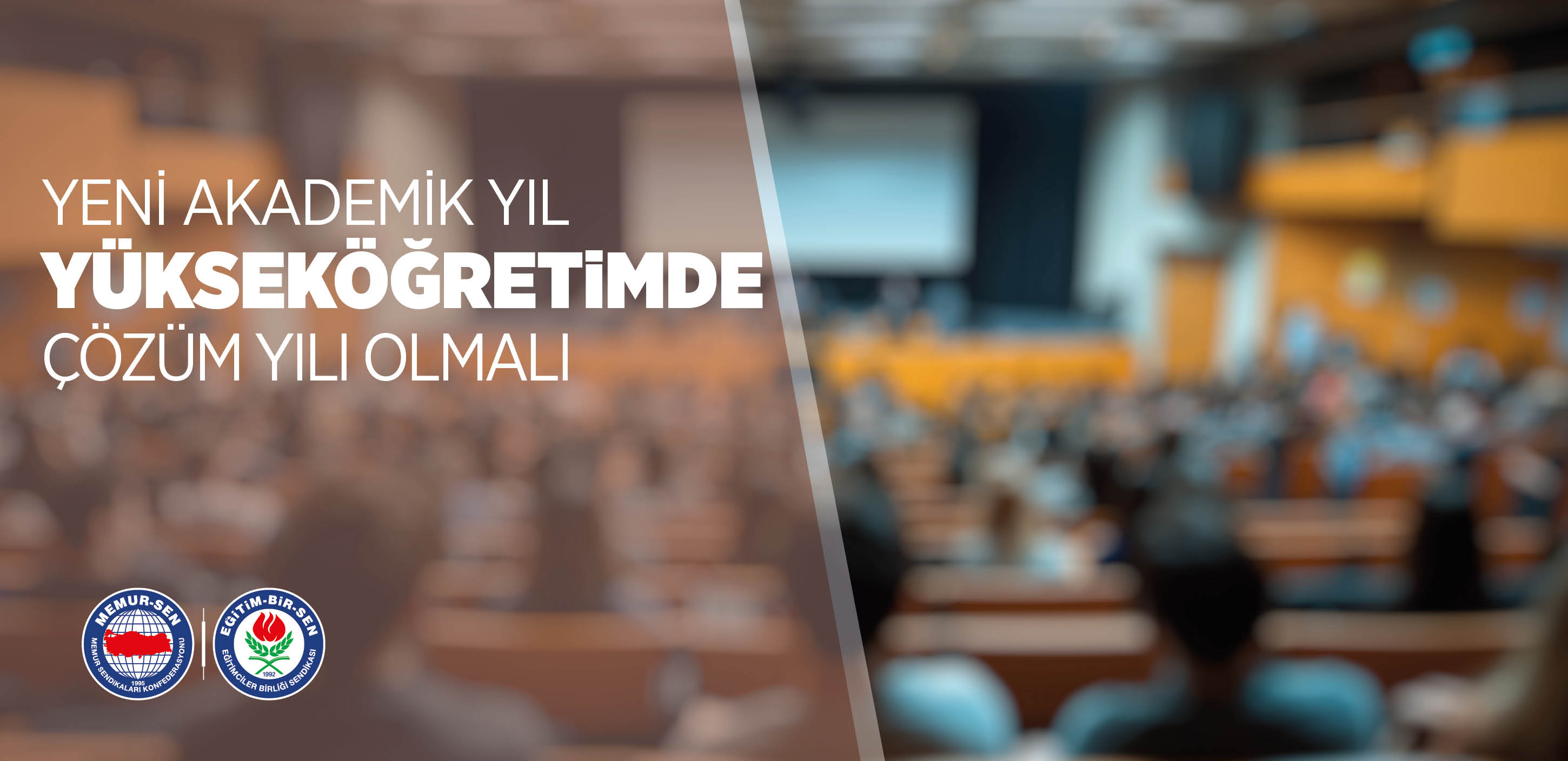 YENİ AKADEMİK YIL YÜKSEKÖĞRETİMDE ÇÖZÜM YILI OLMALI