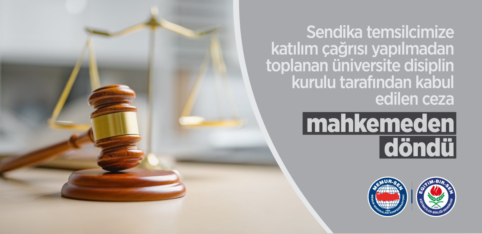 SENDİKA TEMSİLCİMİZE KATILIM ÇAĞRISI YAPILMADAN TOPLANAN ÜNİVERSİTE DİSİPLİN KURULU TARAFINDAN KABUL EDİLEN CEZA MAHKEMEDEN DÖNDÜ