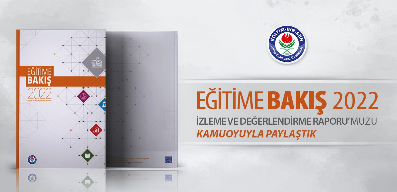 Eğitime Bakış 2022 raporumuzu açıkladık