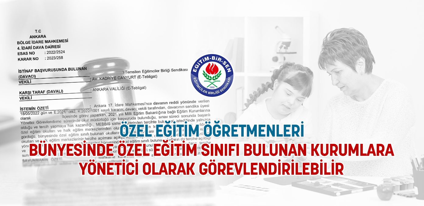 Özel eğitim öğretmenleri, bünyesinde özel eğitim sınıfı bulunan kurumlara yönetici olarak görevlendirilebilir