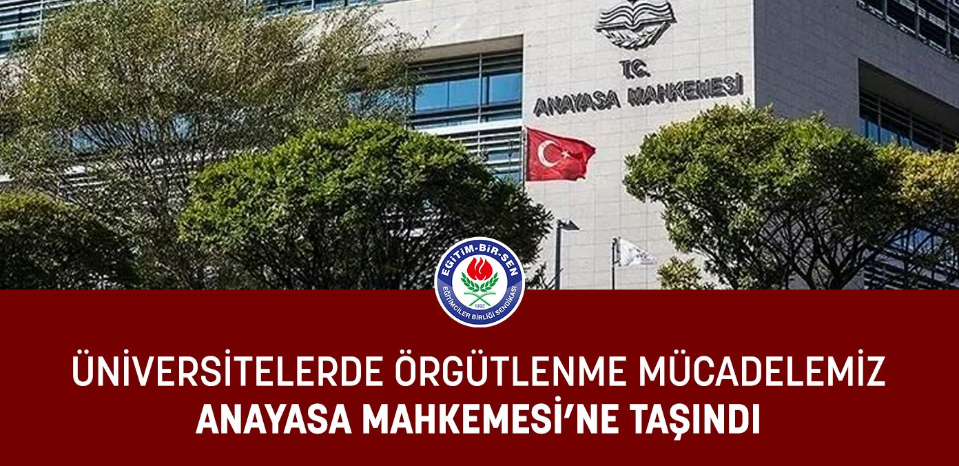 Üniversitelerde örgütlenme mücadelemiz Anayasa Mahkemesi’ne taşındı