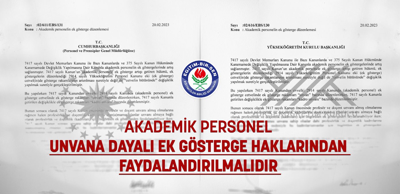 Akademik personel unvana dayalı ek gösterge haklarından faydalandırılmalıdır