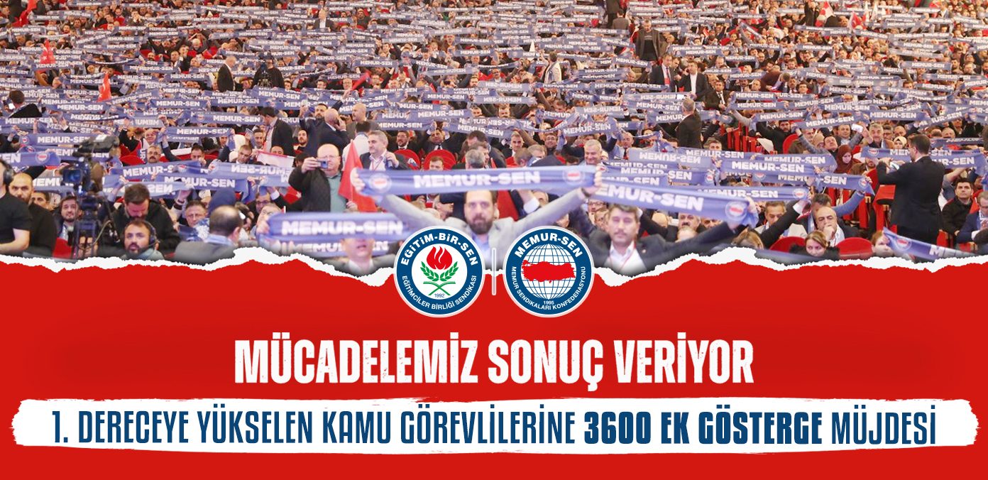 Mücadelemiz sonuç veriyor: 1. dereceye yükselen kamu görevlilerine 3600 ek gösterge müjdesi