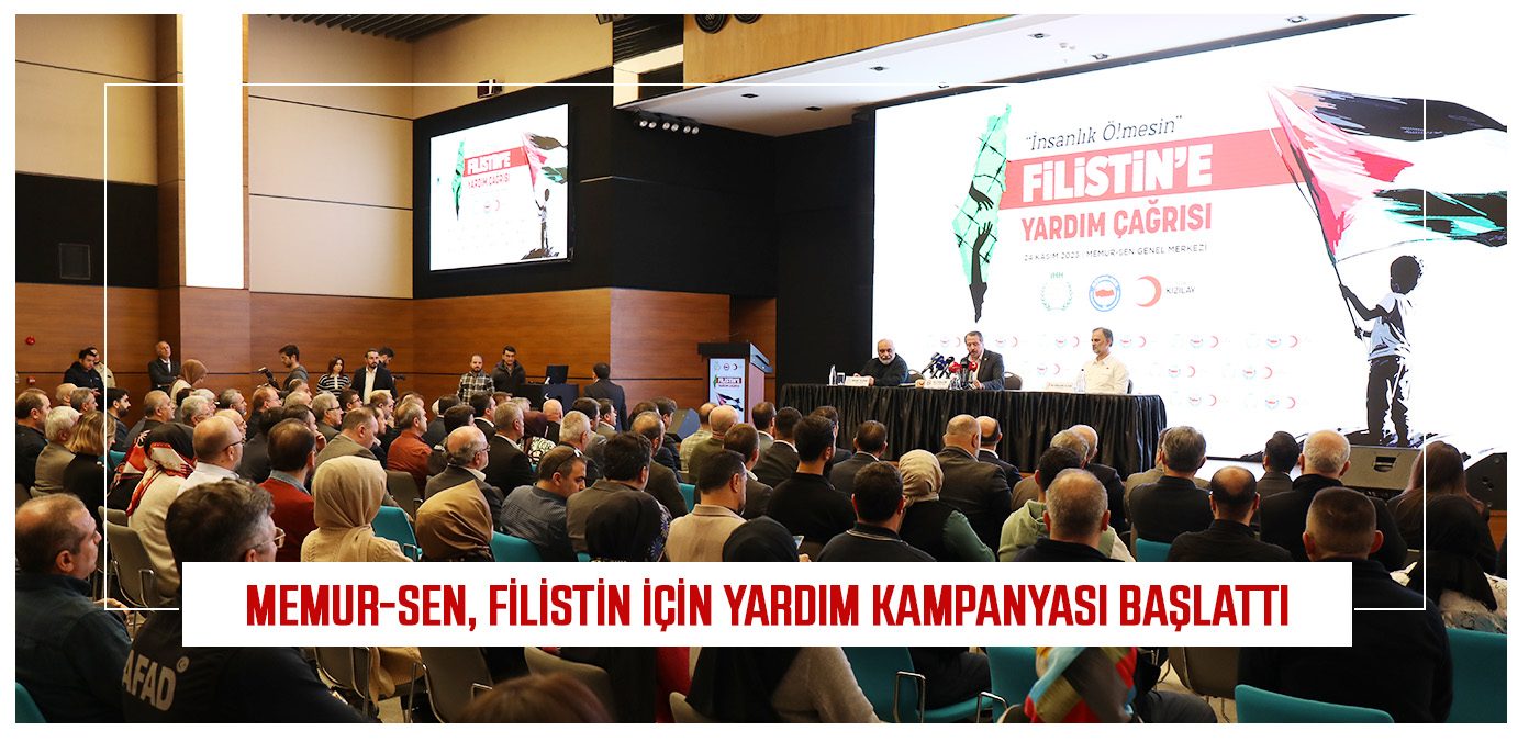 Memur-Sen, Filistin için yardım kampanyası başlattı