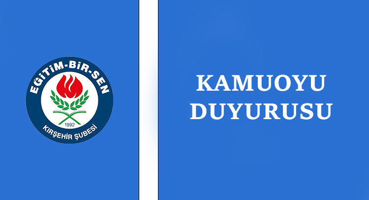 KAMUOYUNA DUYURUMUZDUR.