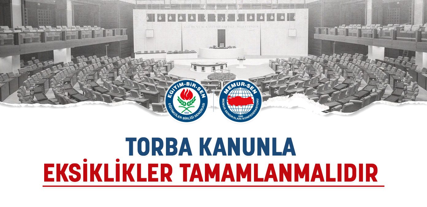 Torba kanunla eksiklikler tamamlanmalıdır