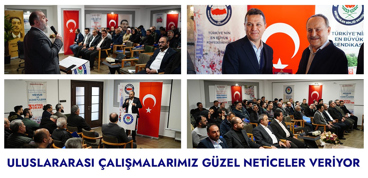 Uluslararası çalışmalarımız güzel neticeler veriyor