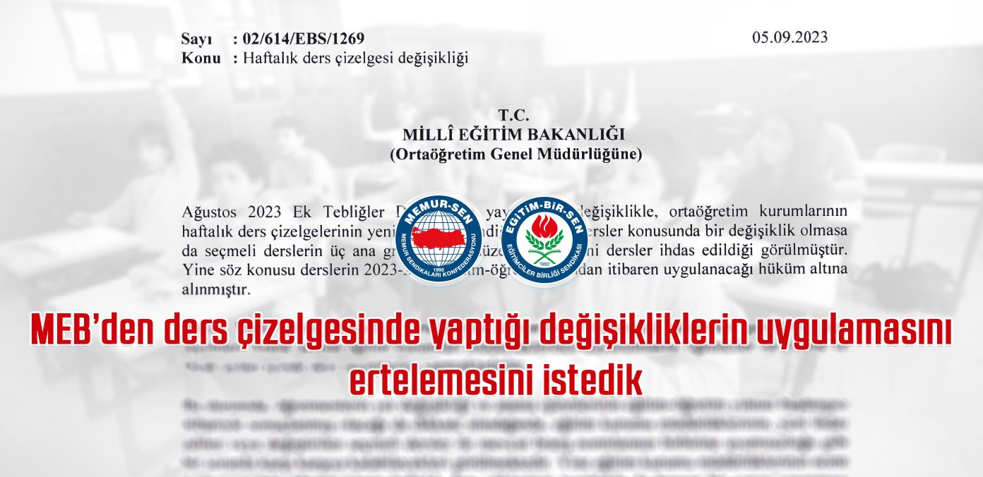 MEB’den ders çizelgesinde yaptığı değişikliklerin uygulamasını ertelemesini istedik