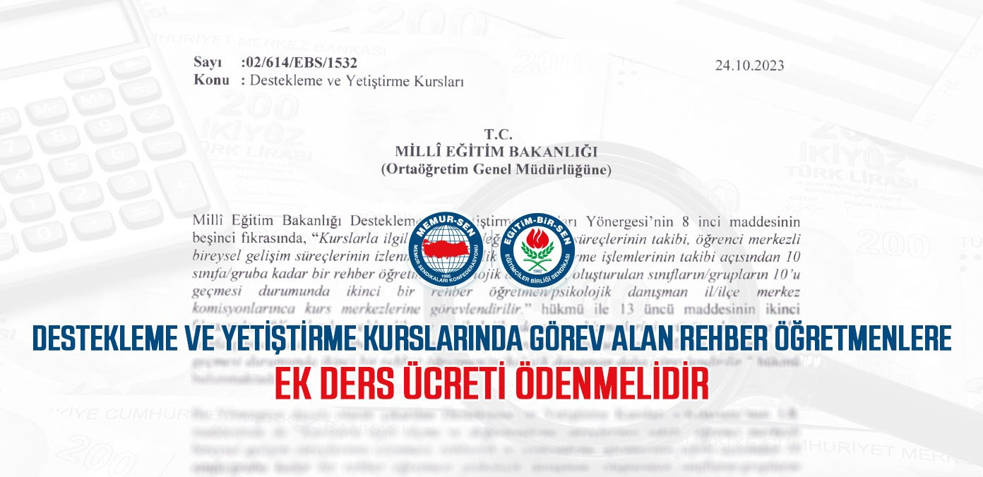 Destekleme ve yetiştirme kurslarında görev alan rehber öğretmenlere ek ders ücreti ödenmelidir