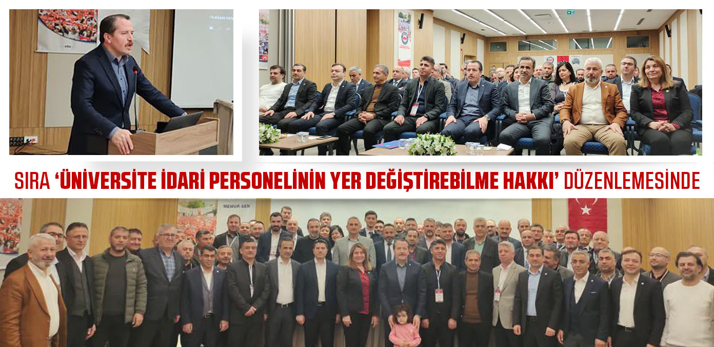 Sıra ‘Üniversite idari personelinin yer değiştirebilme hakkı’ düzenlemesinde