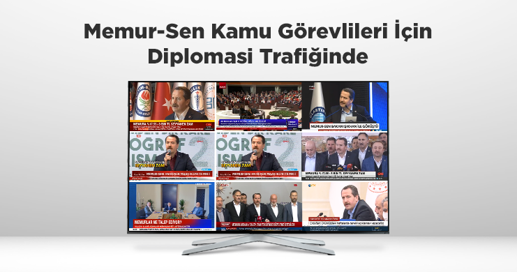 Memur-Sen Kamu Görevlileri İçin Diplomasi Trafiğinde