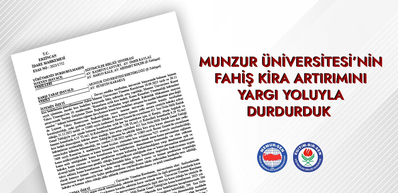 Munzur Üniversitesi’nin fahiş kira artırımını yargı yoluyla durdurduk
