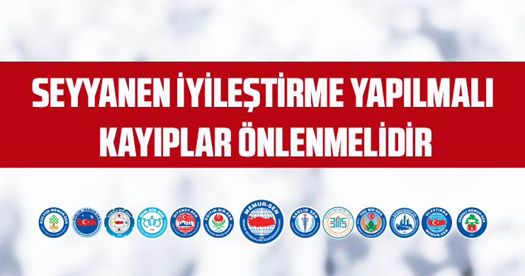Seyyanen İyileştirme Yapılmalı, Kayıplar Önlenmelidir
