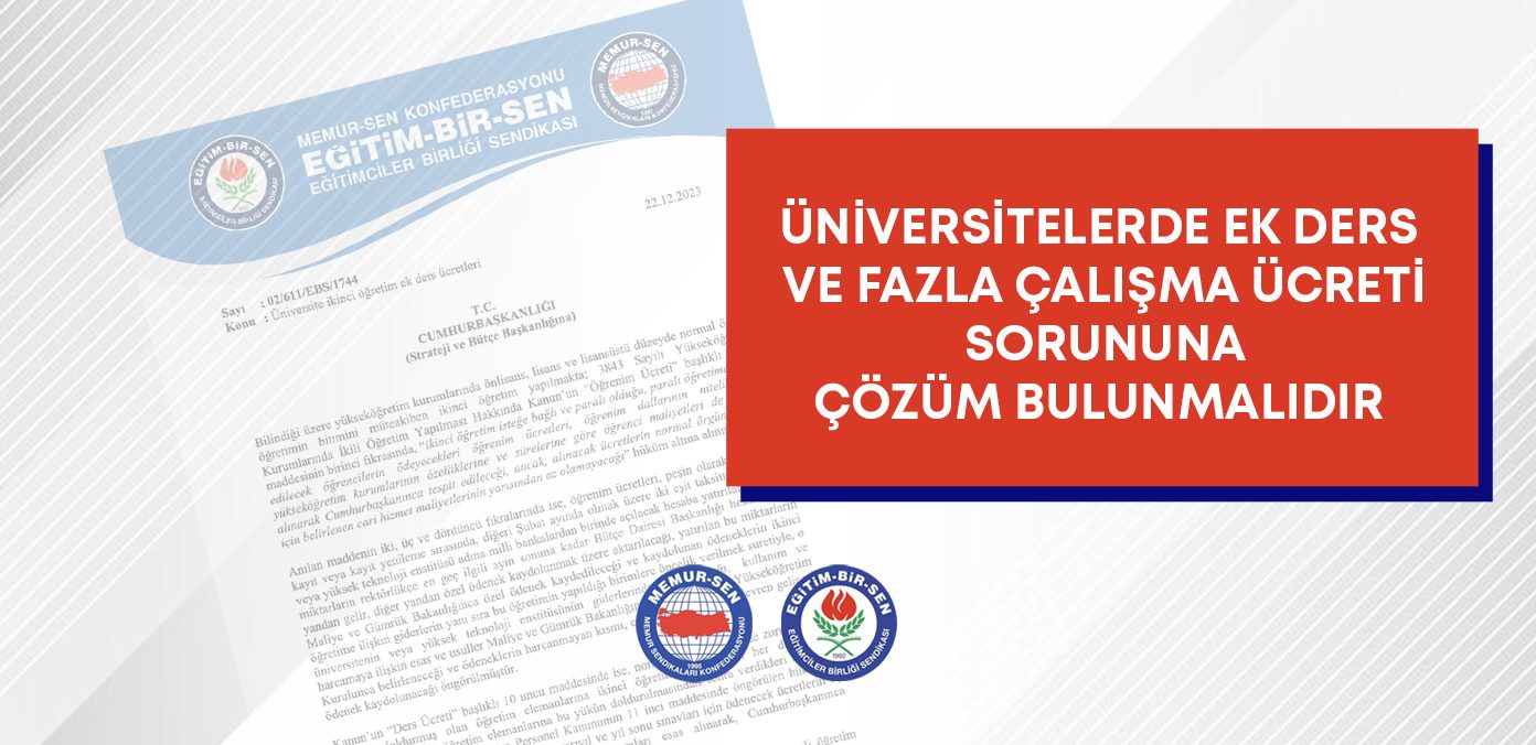 Üniversitelerde ek ders ve fazla çalışma ücreti sorununa çözüm bulunmalıdır
