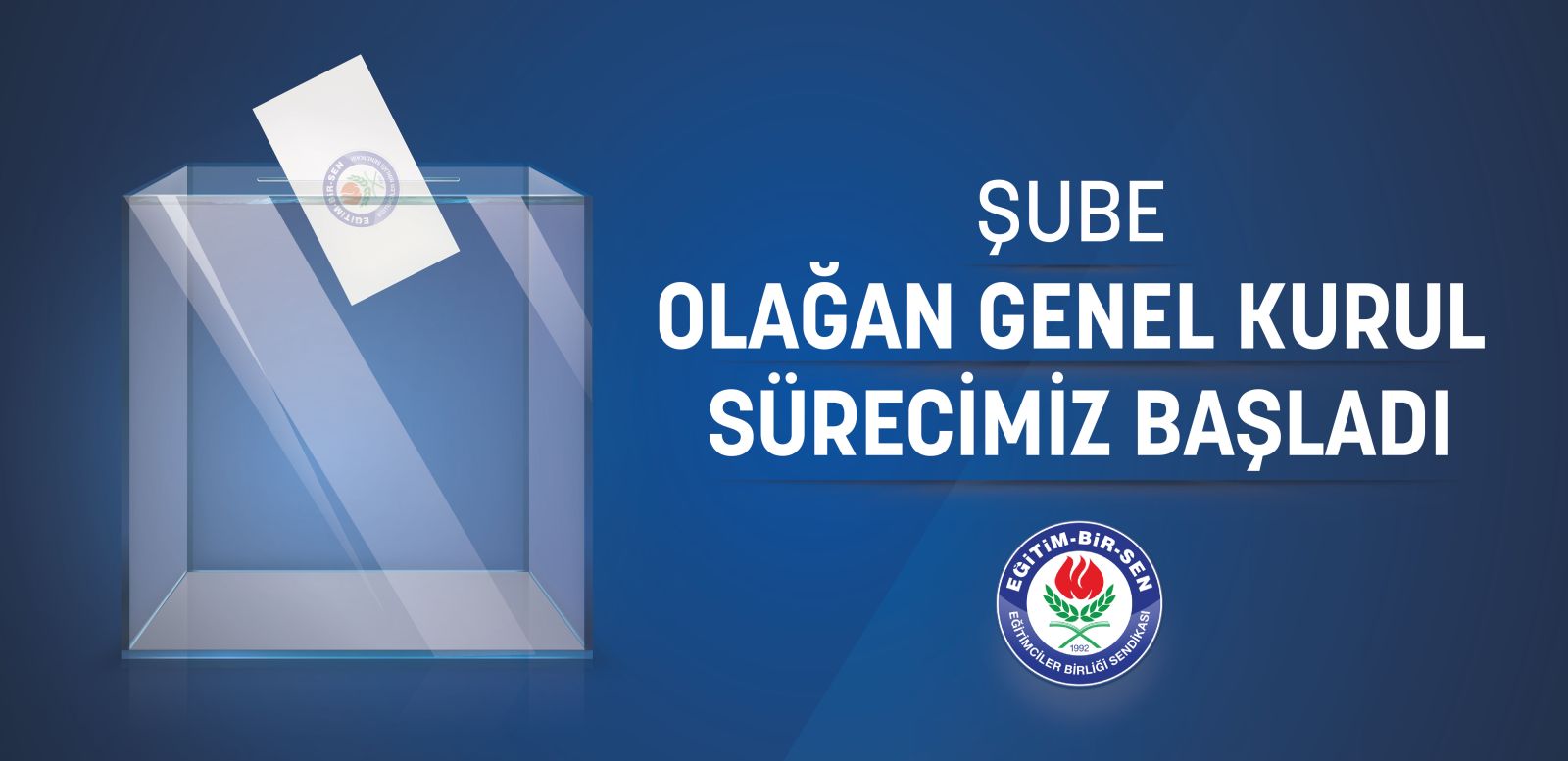  Şube Olağan Genel Kurul Sürecimiz Başladı