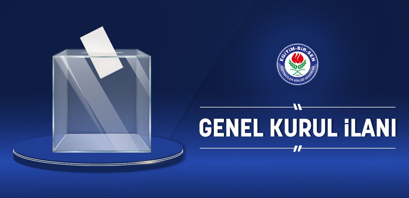GENEL KURUL İLANI