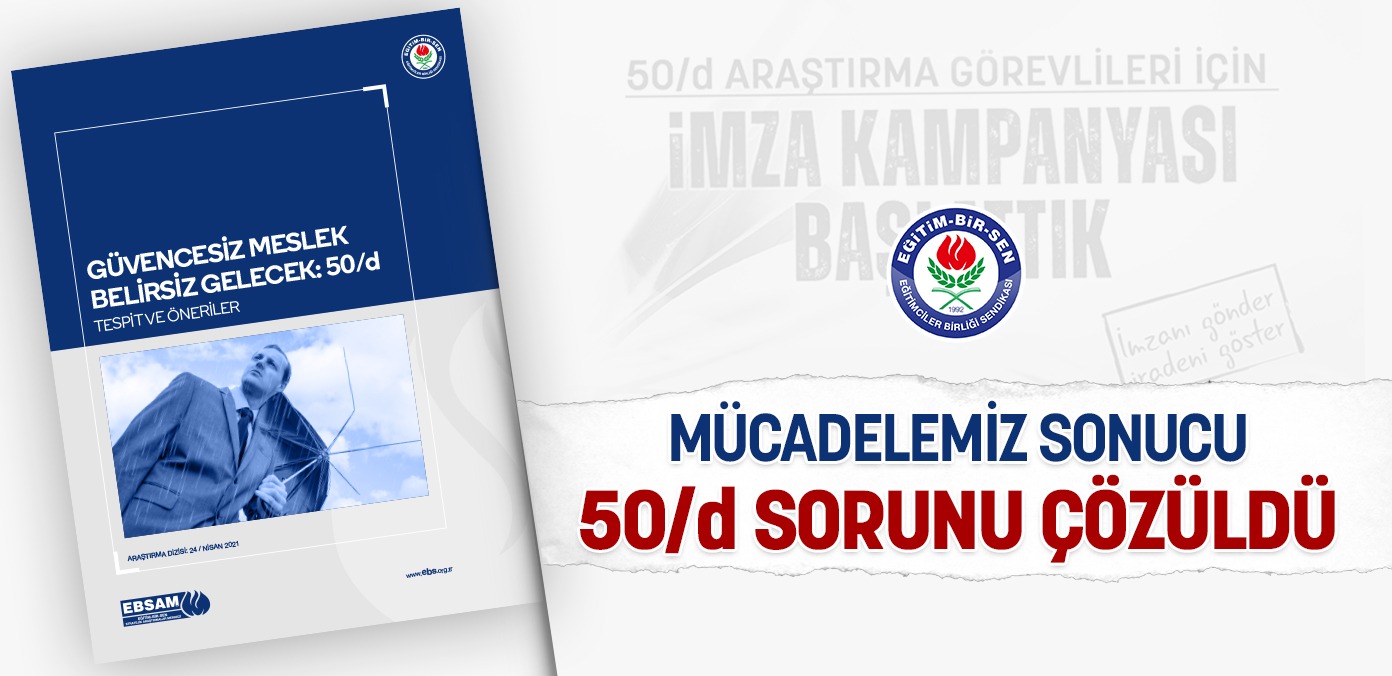 Mücadelemiz sonucu 50/d sorunu çözüldü
