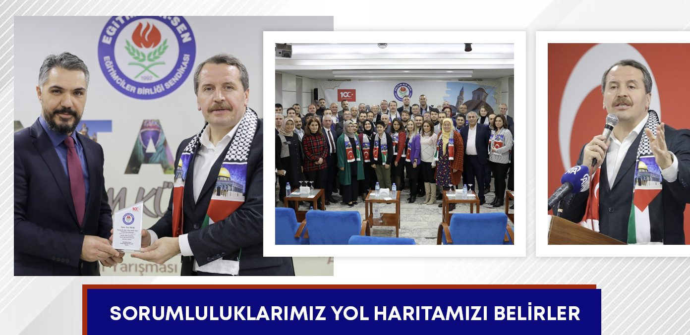 Sorumluluklarımız yol haritamızı belirler