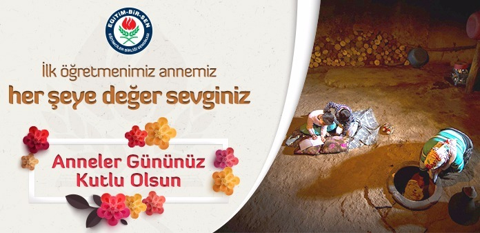 İLK ÖĞRETMENLERİMİZ ANNELERİMİZ