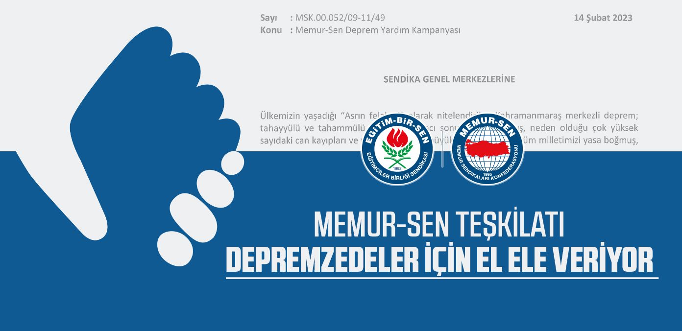 Memur-Sen teşkilatı depremzedeler için el ele veriyor