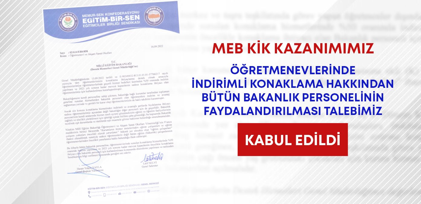 Öğretmenevlerinde İndirimli Konaklama Hakkından Bütün Bakanlık Personelinin Faydalandırılması Talebimiz Kabul Edildi