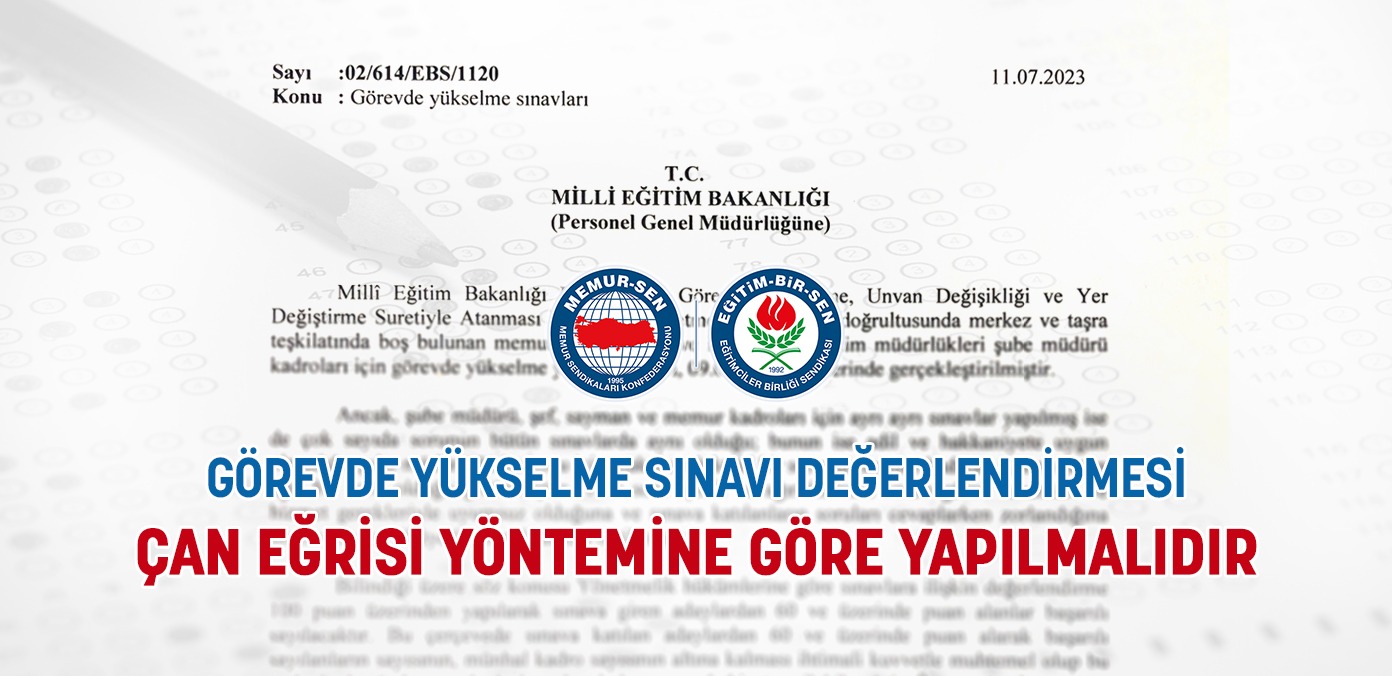 Görevde yükselme sınavı değerlendirmesi çan eğrisi yöntemine göre yapılmalıdır