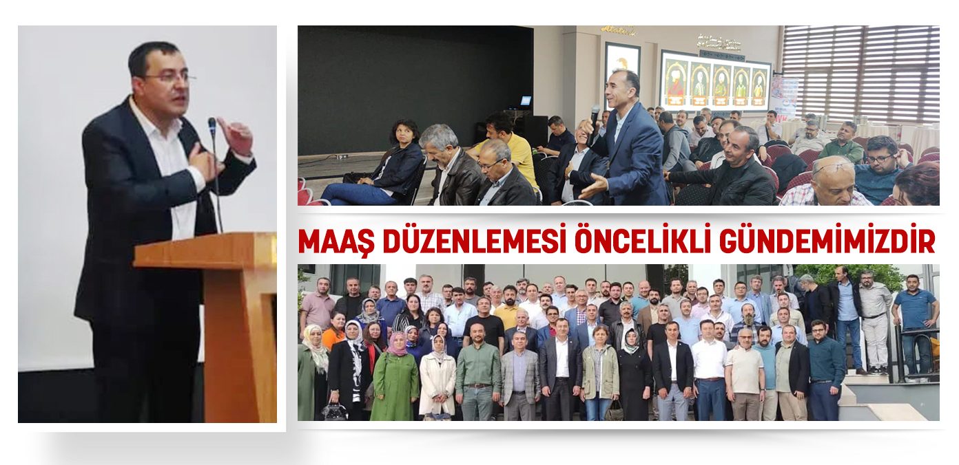 Maaş düzenlemesi öncelikli gündemimizdir