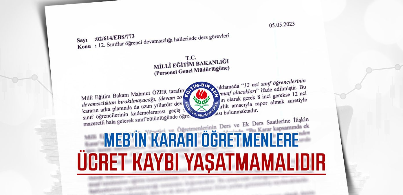 MEB’in kararı öğretmenlere ücret kaybı yaşatmamalıdır