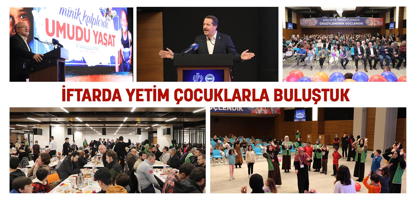 İftarda yetim çocuklarla buluştuk