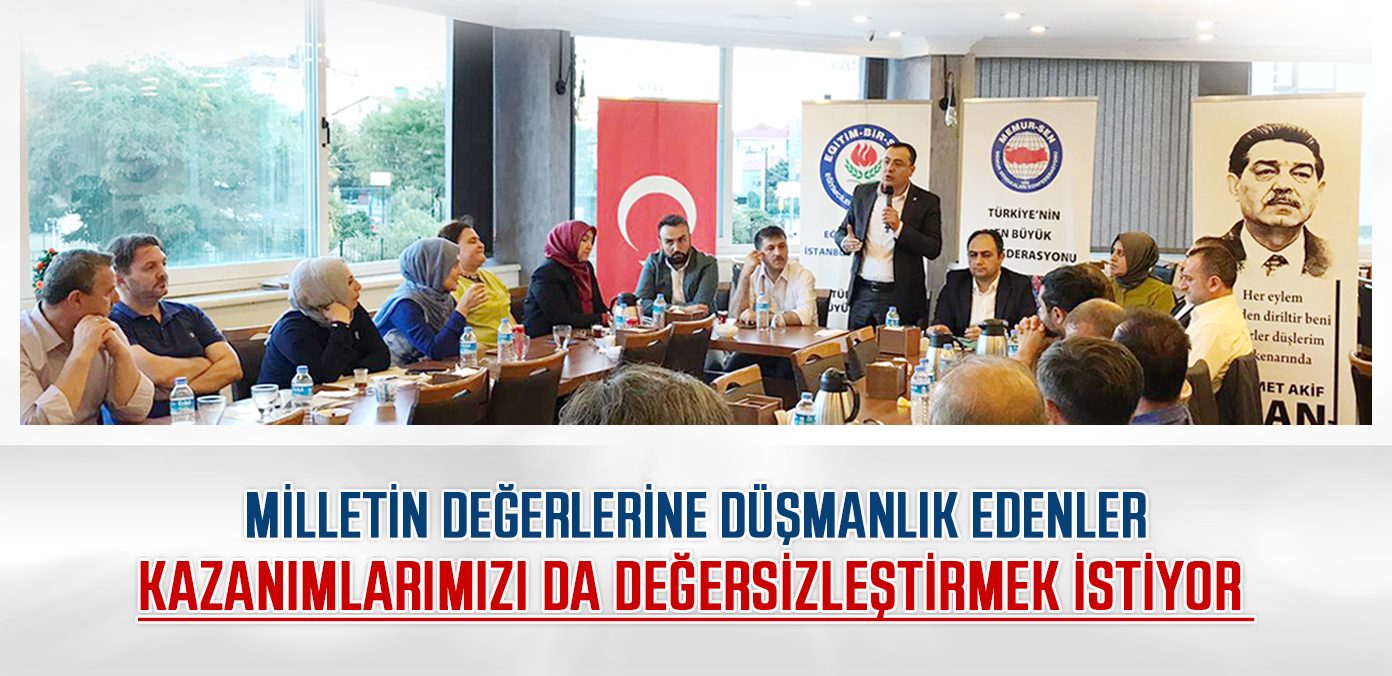 Milletin değerlerine düşmanlık edenler kazanımlarımızı da değersizleştirmek istiyor