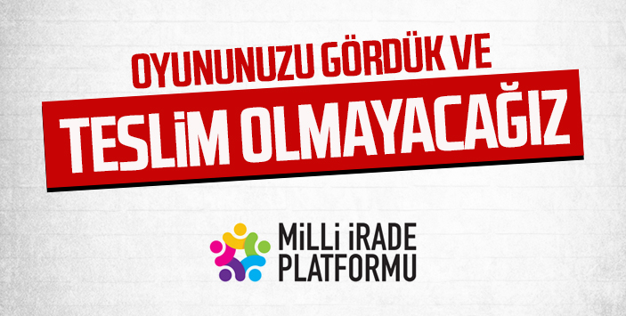 OYUNUNUZU GÖRDÜK TESLİM OLMAYACAĞIZ