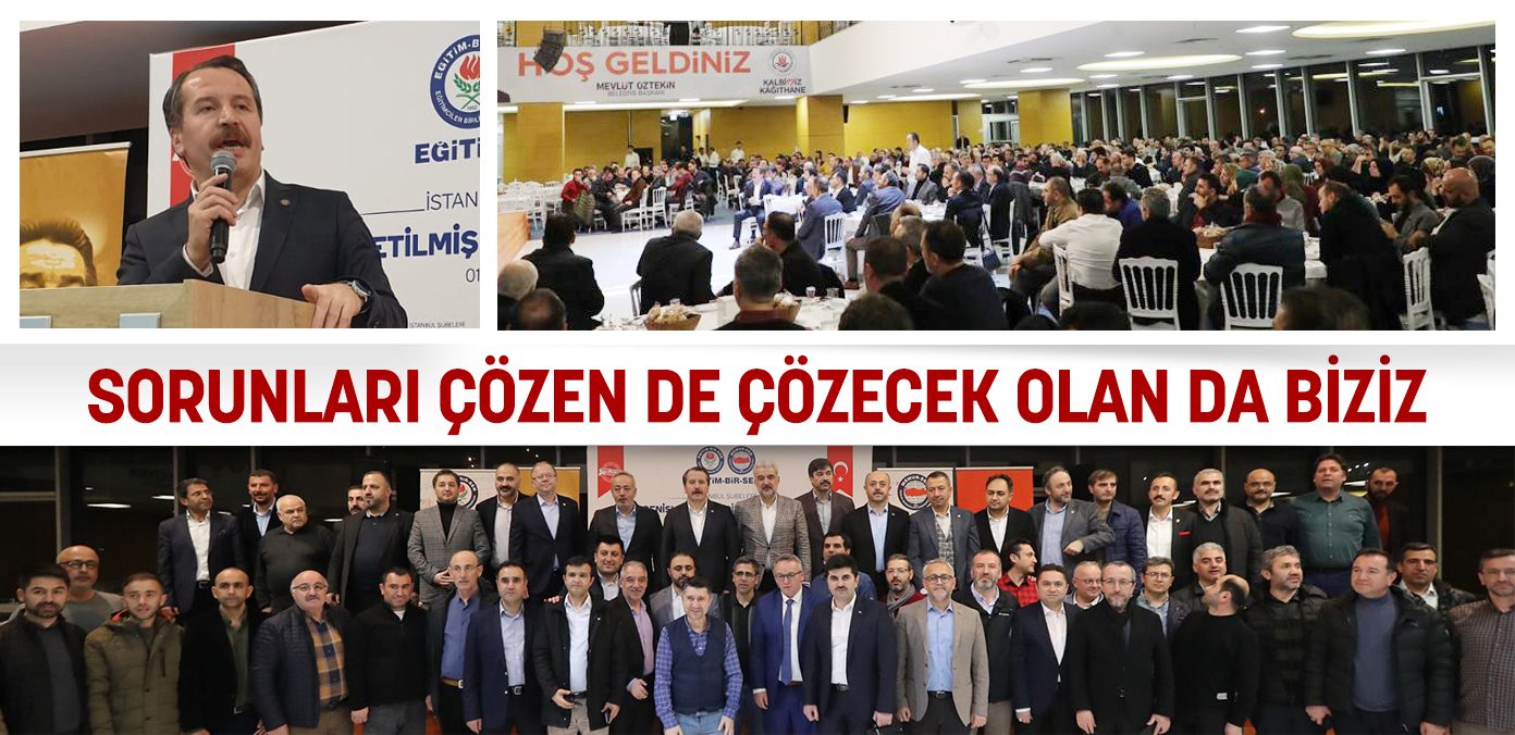 Sorunları çözen de çözecek olan da biziz